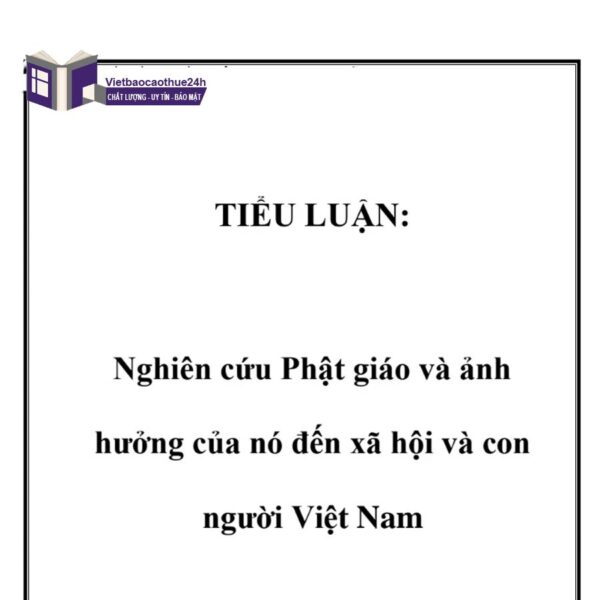 Tiểu luận triết học Phật giáo ảnh hưởng trong đời sống xã hội Việt Nam