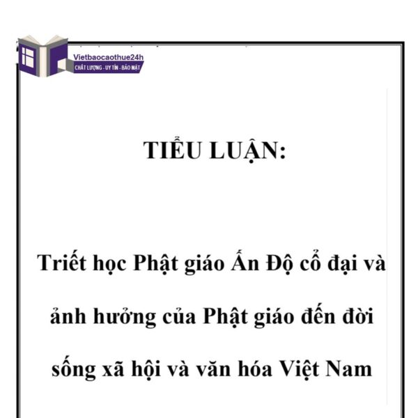 Tiểu luận triết học Phật giáo Ấn Độ cổ đại mới nhất