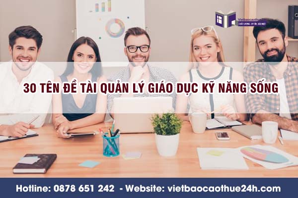 30 Tên đề tài quản lý giáo dục kỹ năng sống