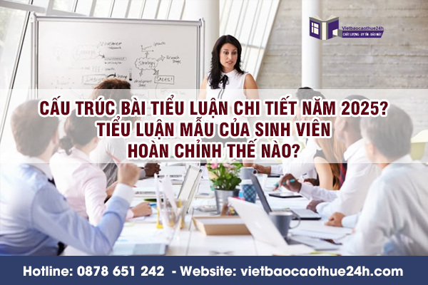 Cấu trúc bài tiểu luận chi tiết năm 2025? Bài tiểu luận mẫu của sinh viên hoàn chỉnh thế nào?