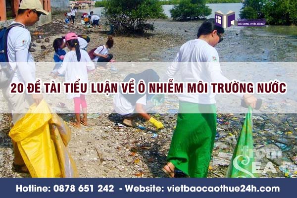 20 Đề tài tiểu luận về ô nhiễm môi trường nước