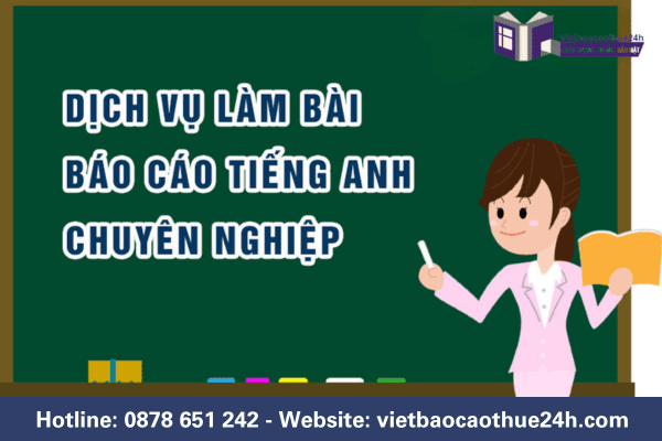 Làm bài báo cáo tiếng anh giá rẻ dành cho sinh viên