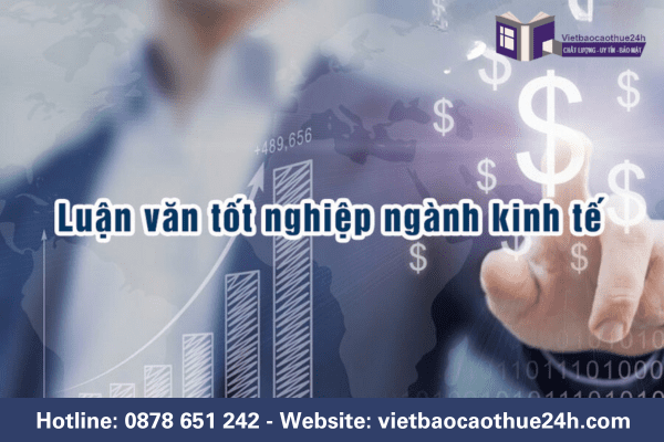 Luận văn tốt nghiệp ngành kinh tế