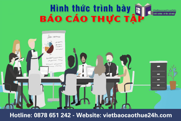 Hình thức trình bày báo cáo thực tập
