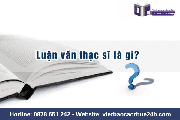 Luận văn thạc sĩ là gì?