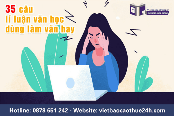 Tuyển tập 35 câu lí luận văn học dùng làm văn sâu sắc nhất
