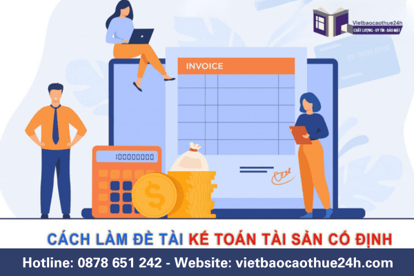 Cách làm đề tài kế toán tài sản cố định