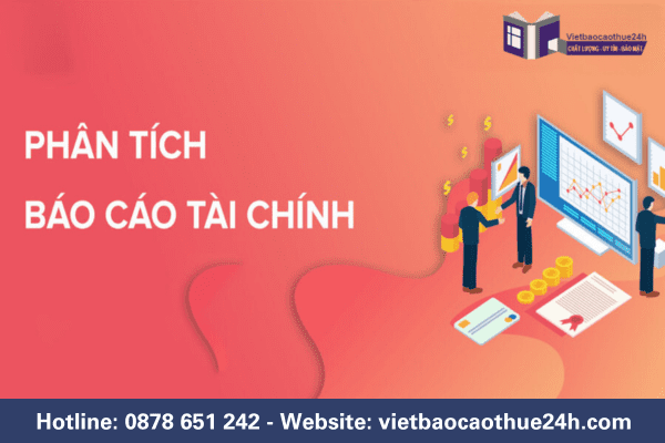 Các bước phân tích báo cáo tài chính doanh nghiệp