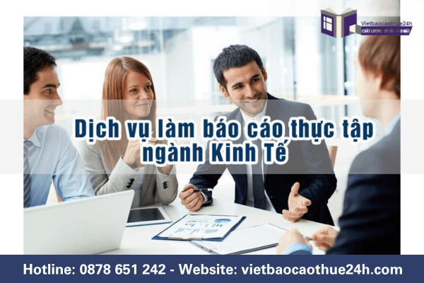 dịch vụ báo cáo thực tập ngành kinh tế