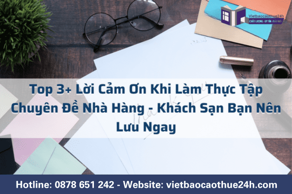 Lời cảm ơn khi làm thực tập chuyên đề nhà hàng - khách sạn có ý nghĩa quan trọng với các bạn sinh viên