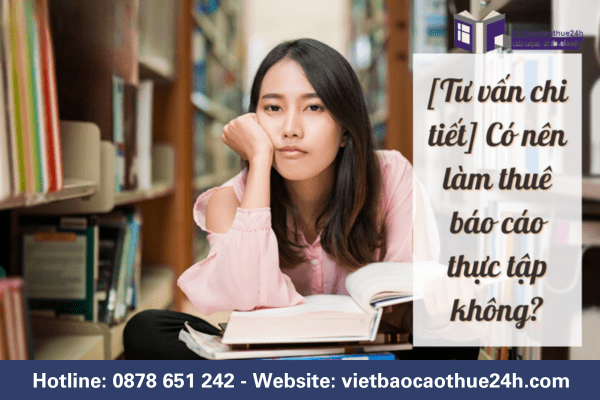 Nhiều sinh viên mệt mỏi khi làm báo cáo thực tập