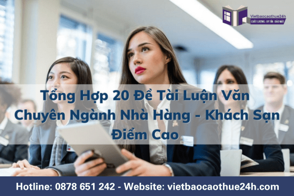 Tìm hiểu tổng quan về ngành học Nhà hàng - Khách sạn tại nước ta