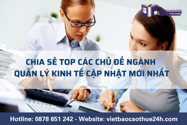 Sinh viên nên lựa chọn các chủ đề ngành Quản lý Kinh tế dựa vào sở thích, điểm mạnh của bản thân