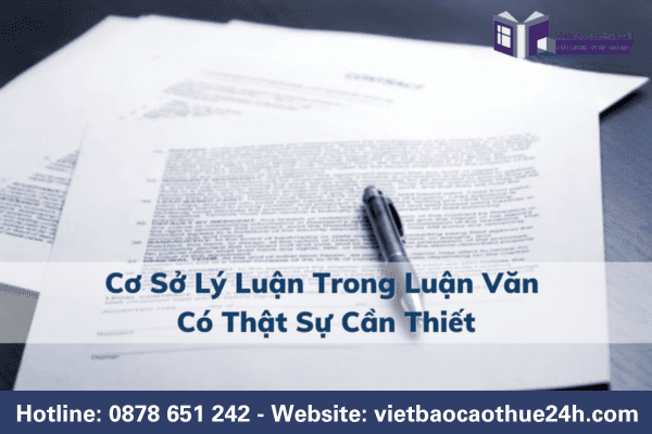 Cơ sở lý luận trong luận văn có thật sự cần thiết