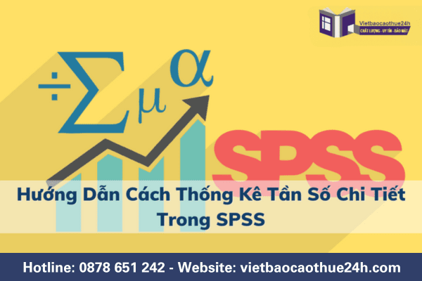 Hướng dẫn cách thống kê tần số chi tiết trong SPSS