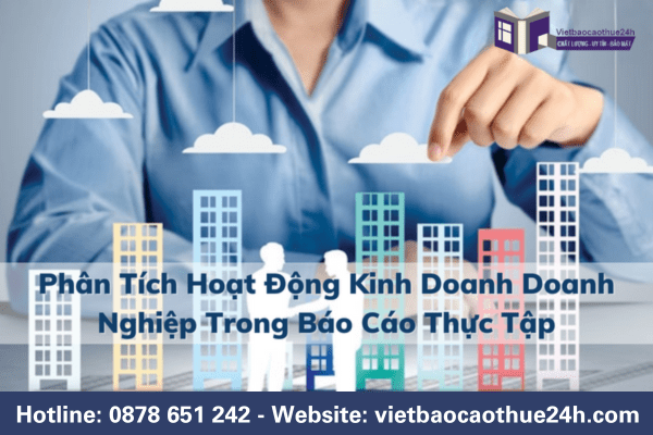 Phân tích hoạt động kinh doanh doanh nghiệp trong báo cáo thực tập