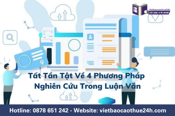 Tất tần tật về 4 phương pháp nghiên cứu trong luận văn