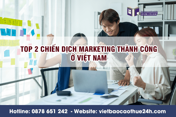 Top 2 chiến dịch Marketing thành công ở Việt Nam