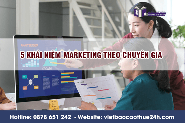 5 Khái niệm marketing theo chuyên gia