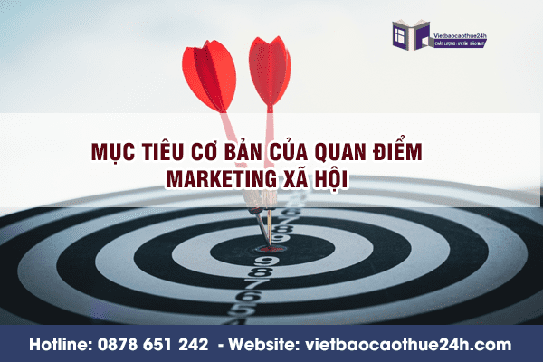 Mục tiêu cơ bản của Quan điểm Marketing xã hội