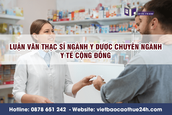 Luận văn thạc sĩ ngành y dược chuyên ngành y tế cộng đồng