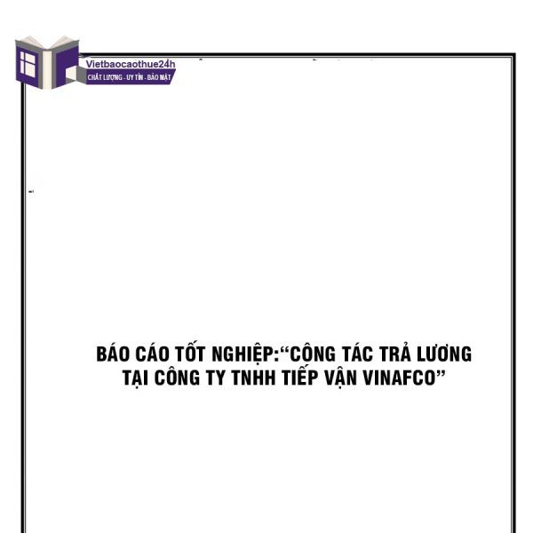 Báo cáo thực tập kế toán tiền lương và các khoản trích theo lương mẫu 2