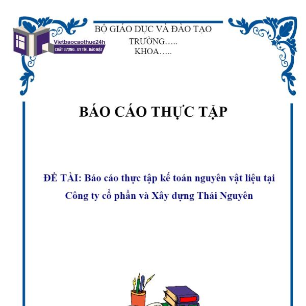 Báo cáo thực tập kế toán nguyên vật liệu tại Công ty Cổ phần Bê tông và Xây dựng Thái Nguyên