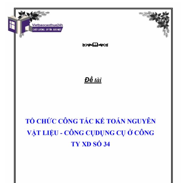Báo cáo thực tập kế toán nguyên vật liệu Công ty XD số 34