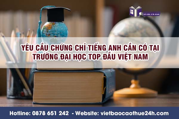 Yêu cầu chứng chỉ tiếng anh cần có tại trường Đại học top đầu Việt Nam