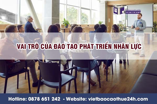 Vai trò của đào tạo phát triển nhân lực
