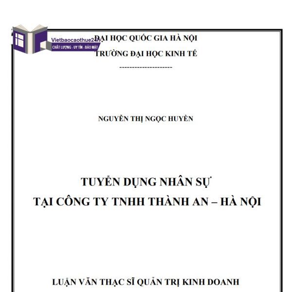 Thực trạng công tác tuyển dụng nhân lực tại Công ty TNHH Thành An – Hà Nội