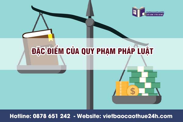 Đặc điểm của quy phạm pháp luật