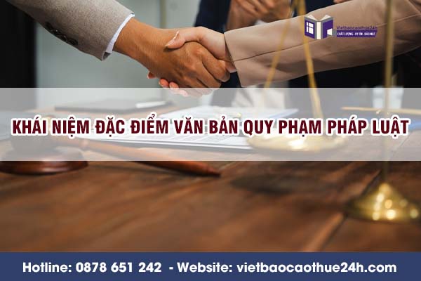 khái niệm đặc điểm văn bản quy phạm pháp luật