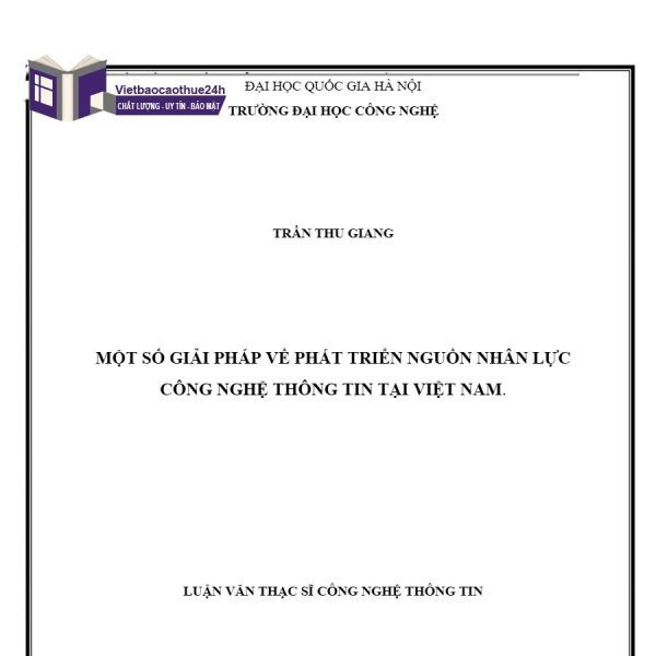  Luận văn phát triển nguồn nhân lực công nghệ thông tin mới nhất