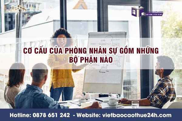 Cơ cấu của phòng nhân sự gồm những bộ phận nào