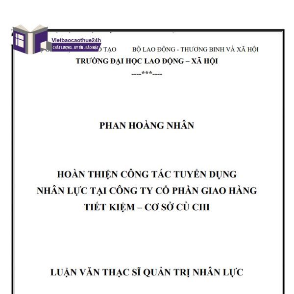 hoàn thiện công tác tuyển dụng nhân lực tại Công ty Cổ phần Giao Hàng Tiết Kiệm – Cơ sở Củ Chi