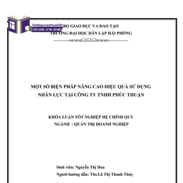 Một số biện pháp nâng cao hiệu quả sử dụng nguồn nhân lực tại công ty TNHH Phúc Thuận