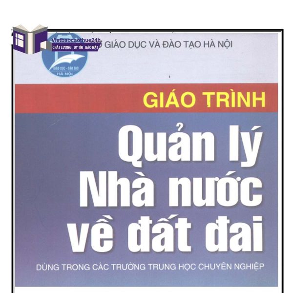 Giáo trình quản lý nhà nước về đất đai dùng trong các trường trung học chuyên nghiệp