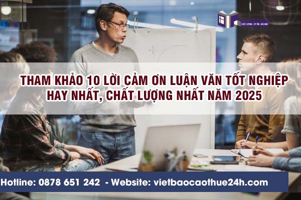 Tham khảo 10 Lời cảm ơn luận văn tốt nghiệp hay nhất, chất lượng nhất năm 2025