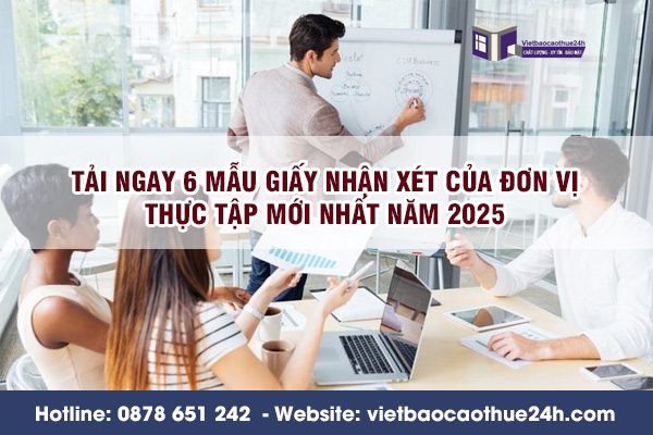 Tải ngay 6 mẫu giấy nhận xét của đơn vị thực tập có bản word chỉnh sửa mới nhất năm 2025